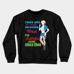 Cyber Punk Alice has Changed Crewneck Sweatshirt